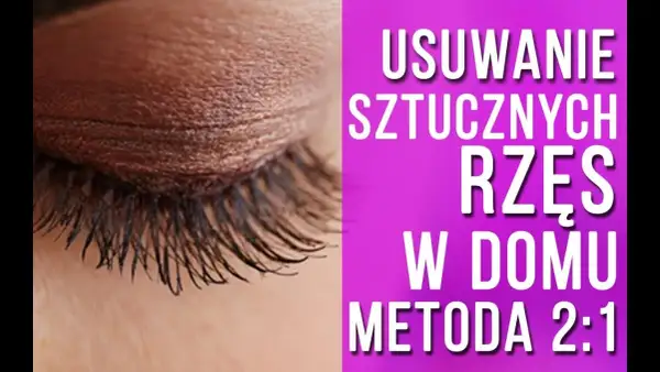 Jak zdjąć przedłużane rzęsy w domu bez ryzyka uszkodzenia naturalnych rzęs