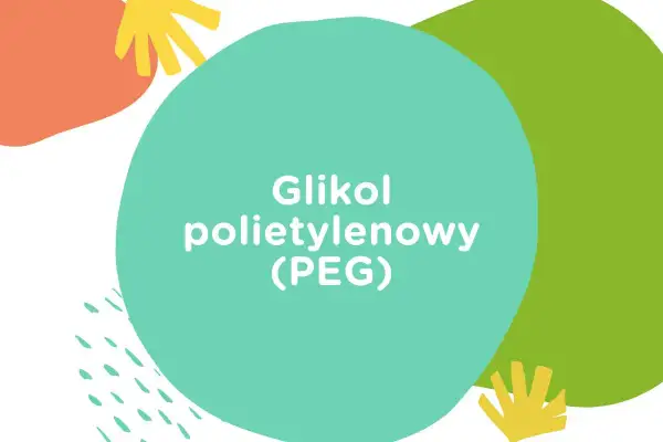 Kolorowe kształty na białym tle. Na turkusowym okręgu napis: Glikol polietylenowy (PEG).